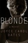 Blonde, by Joyce Carole Oates
